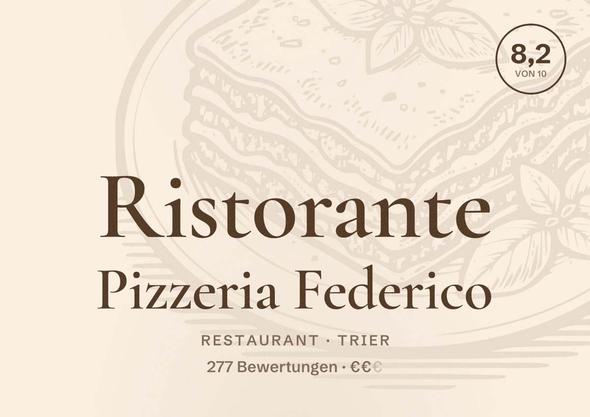 Illustriertes Poster von Ristorante Pizzeria Federico, Restaurant in Trier: Bewertung 8,2 von 10 aus 277 Bewertungen, Preisniveau €€