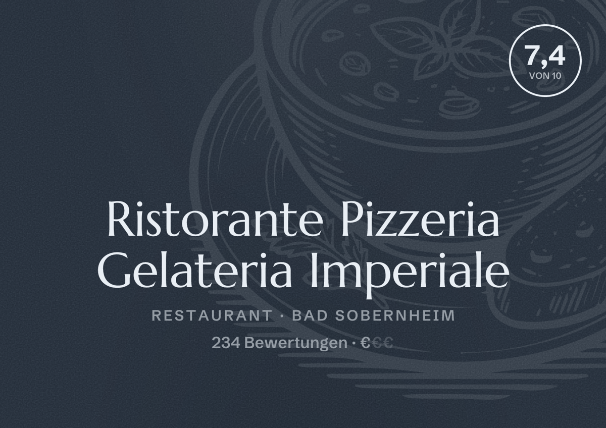 Illustriertes Poster von Ristorante Pizzeria Gelateria Imperiale, Restaurant in Bad Sobernheim: Bewertung 7,4 von 10 aus 234 Bewertungen, Preisniveau €