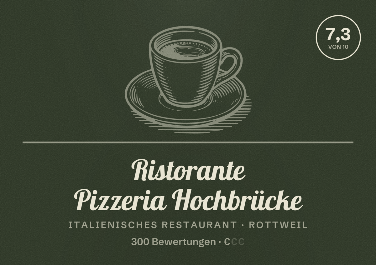 Illustriertes Poster von Ristorante Pizzeria Hochbrücke, Italienisches Restaurant in Rottweil: Bewertung 7,3 von 10 aus 300 Bewertungen, Preisniveau €