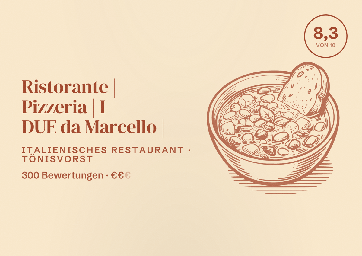 Illustriertes Poster von Ristorante | Pizzeria | I DUE da Marcello |, Italienisches Restaurant in Tönisvorst: Bewertung 8,3 von 10 aus 300 Bewertungen, Preisniveau €€