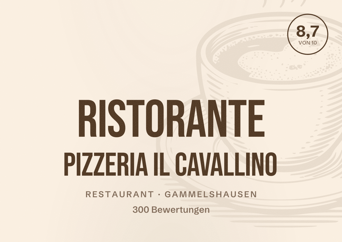 Illustriertes Poster von Ristorante Pizzeria Il Cavallino, Restaurant in Gammelshausen: Bewertung 8,7 von 10 aus 300 Bewertungen