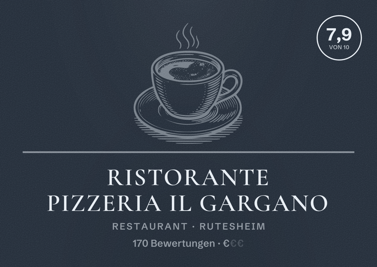 Illustriertes Poster von Ristorante Pizzeria IL Gargano, Restaurant in Rutesheim: Bewertung 7,9 von 10 aus 170 Bewertungen, Preisniveau €