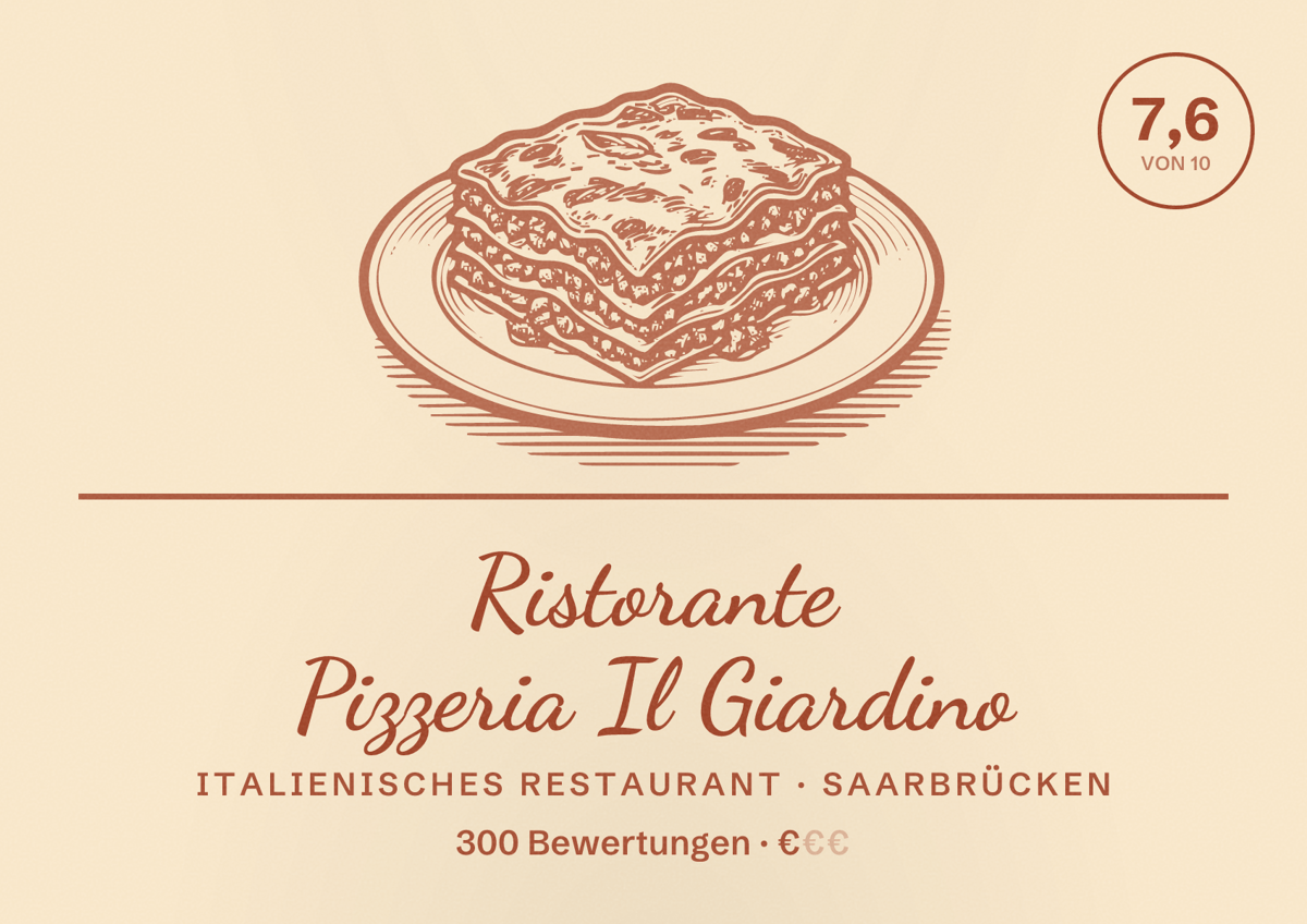 Illustriertes Poster von Ristorante Pizzeria Il Giardino, Italienisches Restaurant in Saarbrücken: Bewertung 7,6 von 10 aus 300 Bewertungen, Preisniveau €