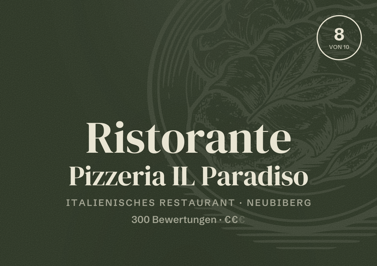 Illustriertes Poster von Ristorante Pizzeria IL Paradiso, Italienisches Restaurant in Neubiberg: Bewertung 8 von 10 aus 300 Bewertungen, Preisniveau €€