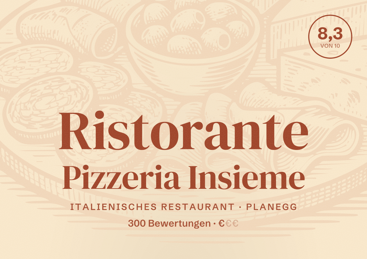 Illustriertes Poster von Ristorante Pizzeria Insieme, Italienisches Restaurant in Planegg: Bewertung 8,3 von 10 aus 300 Bewertungen, Preisniveau €