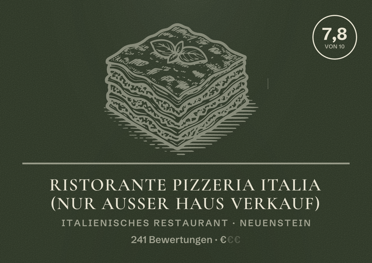 Illustriertes Poster von Ristorante Pizzeria Italia (nur ausser Haus Verkauf), Italienisches Restaurant in Neuenstein: Bewertung 7,8 von 10 aus 241 Bewertungen, Preisniveau €