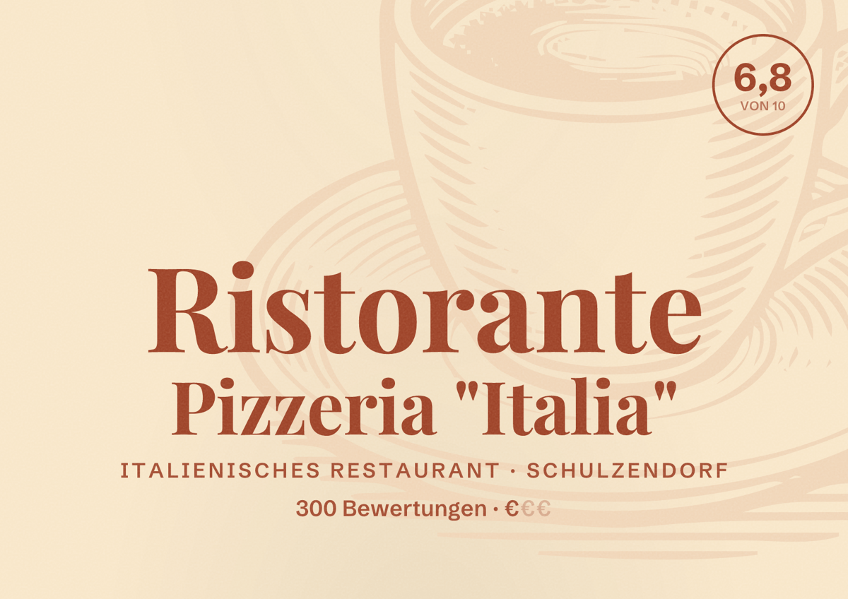 Illustriertes Poster von Ristorante Pizzeria "Italia", Italienisches Restaurant in Schulzendorf: Bewertung 6,8 von 10 aus 300 Bewertungen, Preisniveau €