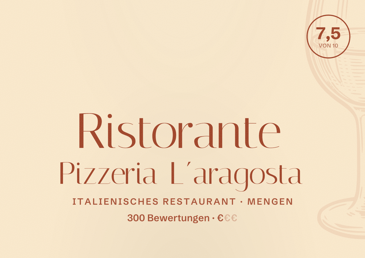 Illustriertes Poster von Ristorante Pizzeria L´aragosta, Italienisches Restaurant in Mengen: Bewertung 7,5 von 10 aus 300 Bewertungen, Preisniveau €