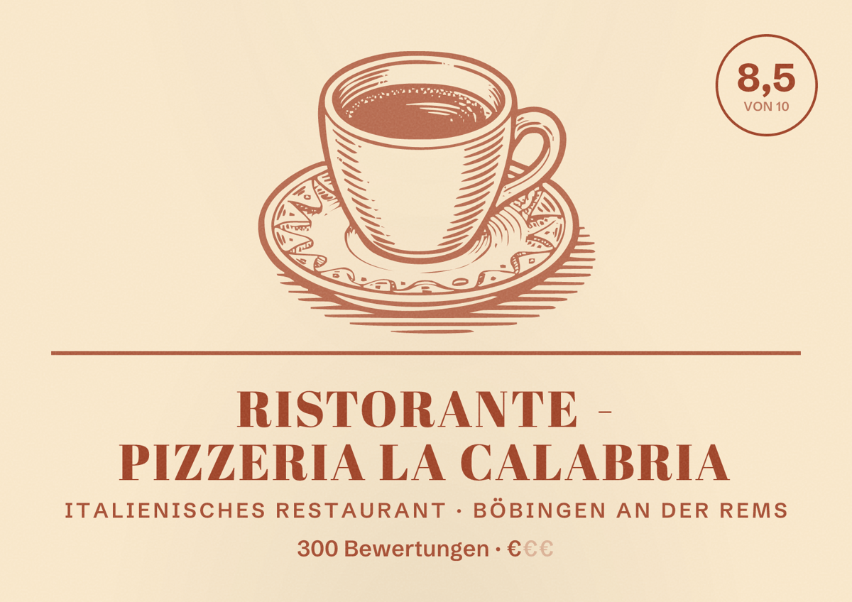 Illustriertes Poster von Ristorante - Pizzeria La Calabria, Italienisches Restaurant in Böbingen an der Rems: Bewertung 8,5 von 10 aus 300 Bewertungen, Preisniveau €