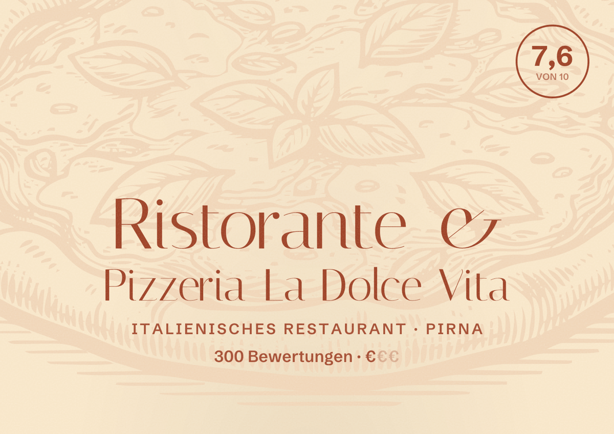 Illustriertes Poster von Ristorante & Pizzeria La Dolce Vita, Italienisches Restaurant in Pirna: Bewertung 7,6 von 10 aus 300 Bewertungen, Preisniveau €