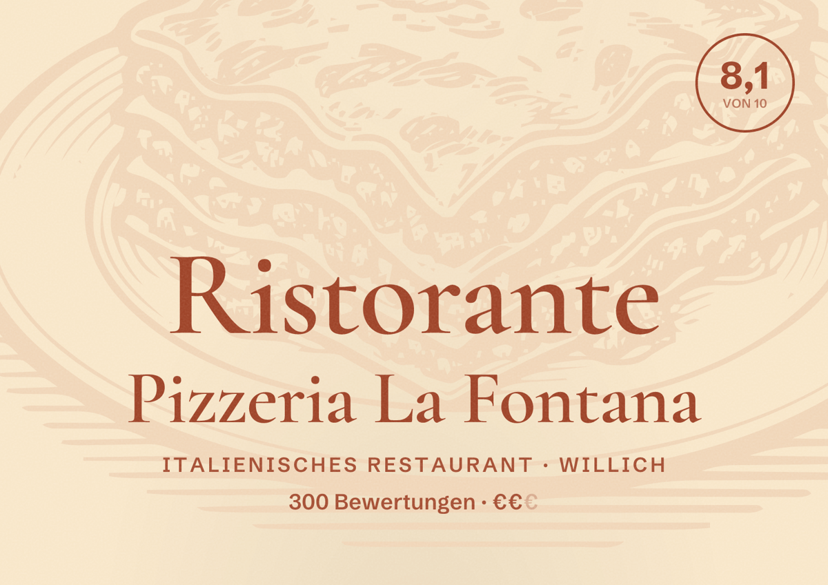Illustriertes Poster von Ristorante Pizzeria La Fontana, Italienisches Restaurant in Willich: Bewertung 8,1 von 10 aus 300 Bewertungen, Preisniveau €€
