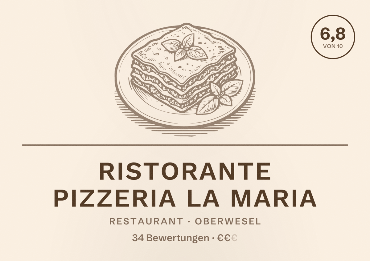 Illustriertes Poster von Ristorante Pizzeria La Maria, Restaurant in Oberwesel: Bewertung 6,8 von 10 aus 34 Bewertungen, Preisniveau €€