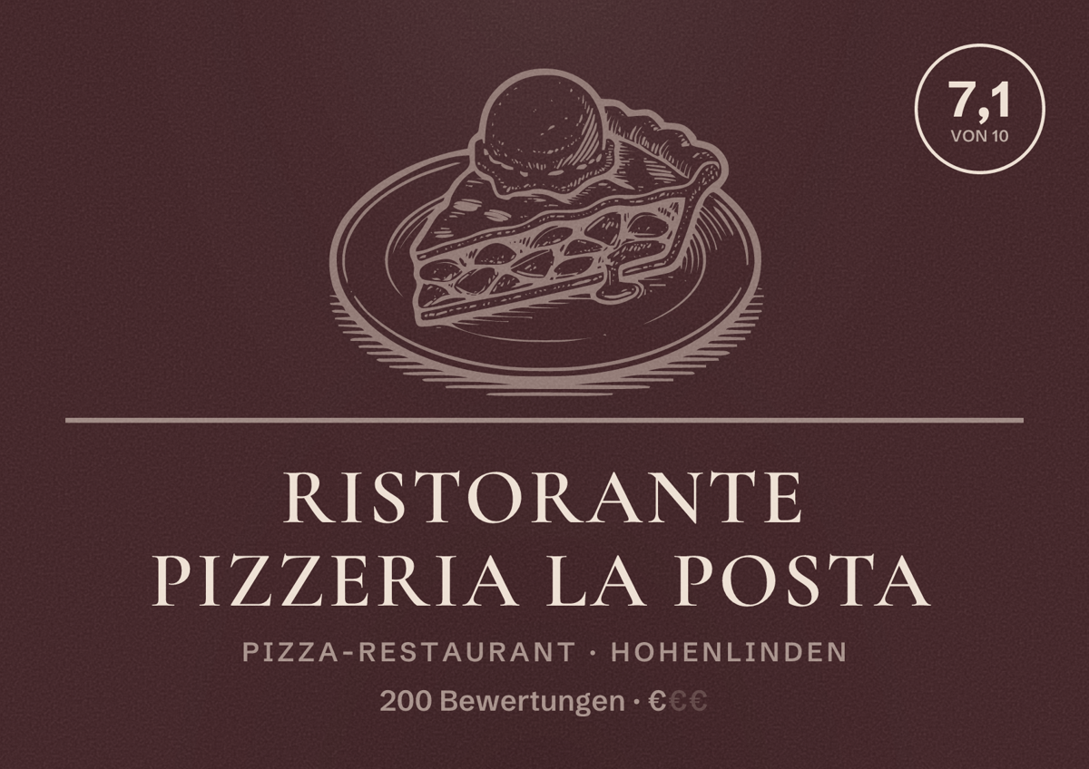 Illustriertes Poster von Ristorante Pizzeria La Posta, Pizza-Restaurant in Hohenlinden: Bewertung 7,1 von 10 aus 200 Bewertungen, Preisniveau €