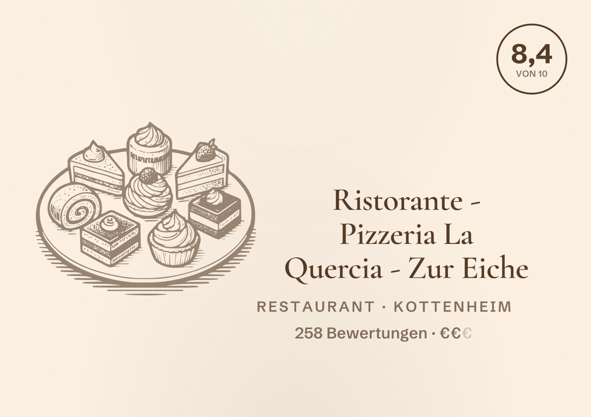 Illustriertes Poster von Ristorante - Pizzeria La Quercia - Zur Eiche, Restaurant in Kottenheim: Bewertung 8,4 von 10 aus 258 Bewertungen, Preisniveau €€