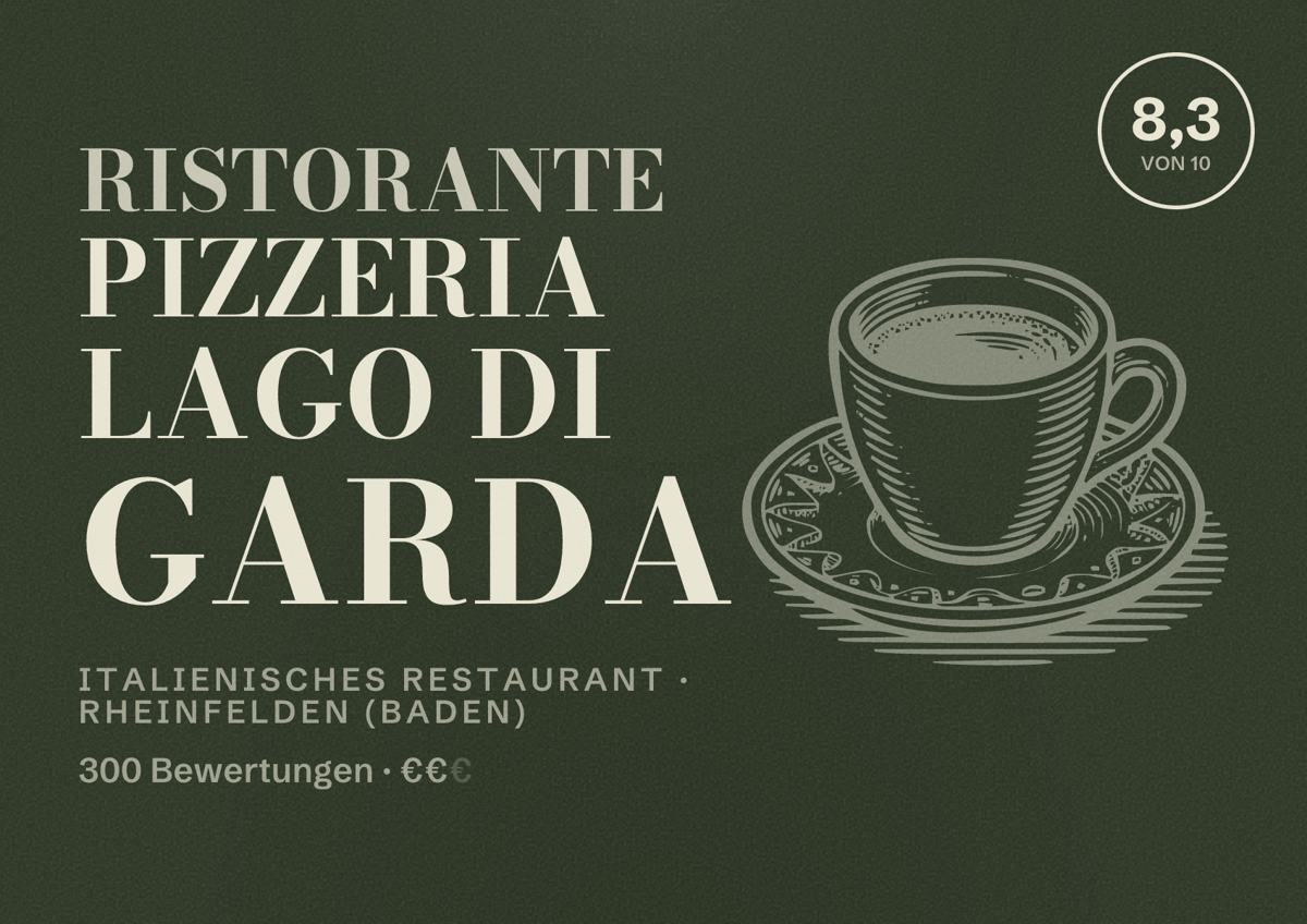 Illustriertes Poster von Ristorante Pizzeria Lago di Garda, Italienisches Restaurant in Rheinfelden (Baden): Bewertung 8,3 von 10 aus 300 Bewertungen, Preisniveau €€