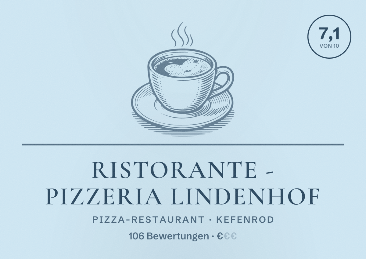 Illustriertes Poster von Ristorante - Pizzeria Lindenhof, Pizza-Restaurant in Kefenrod: Bewertung 7,1 von 10 aus 106 Bewertungen, Preisniveau €