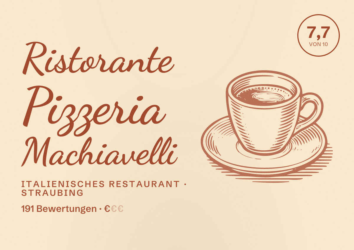 Illustriertes Poster von Ristorante Pizzeria Machiavelli, Italienisches Restaurant in Straubing: Bewertung 7,7 von 10 aus 191 Bewertungen, Preisniveau €