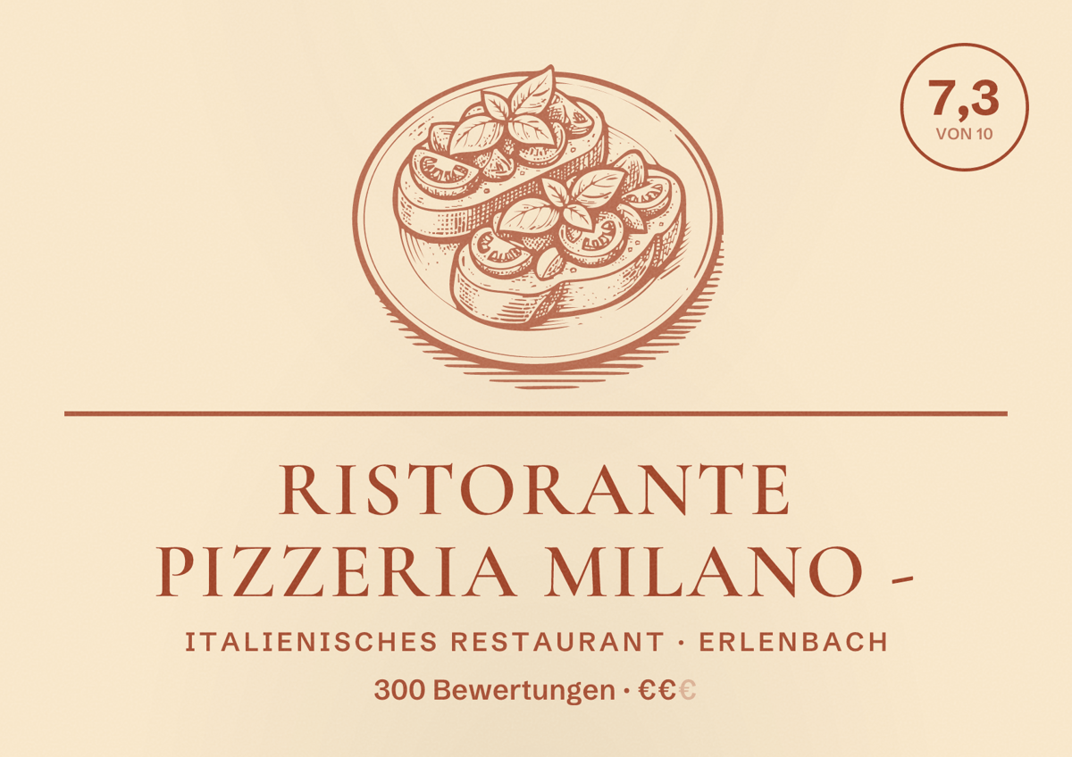 Illustriertes Poster von Ristorante Pizzeria Milano -, Italienisches Restaurant in Erlenbach: Bewertung 7,3 von 10 aus 300 Bewertungen, Preisniveau €€
