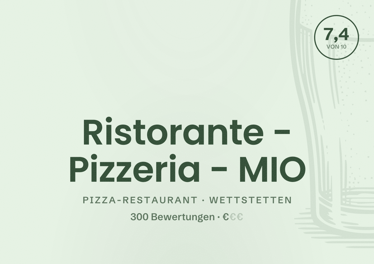 Illustriertes Poster von Ristorante - Pizzeria - MIO, Pizza-Restaurant in Wettstetten: Bewertung 7,4 von 10 aus 300 Bewertungen, Preisniveau €