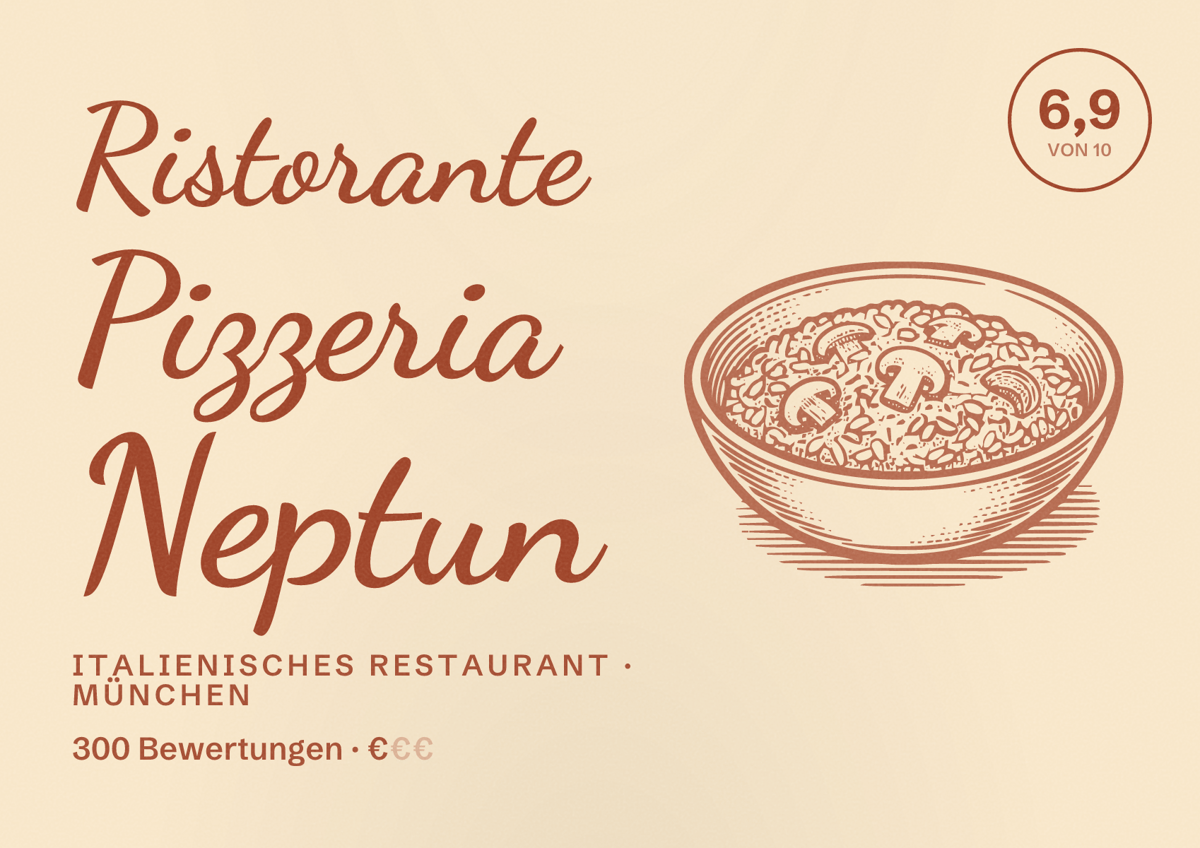 Illustriertes Poster von Ristorante Pizzeria Neptun, Italienisches Restaurant in München: Bewertung 6,9 von 10 aus 300 Bewertungen, Preisniveau €