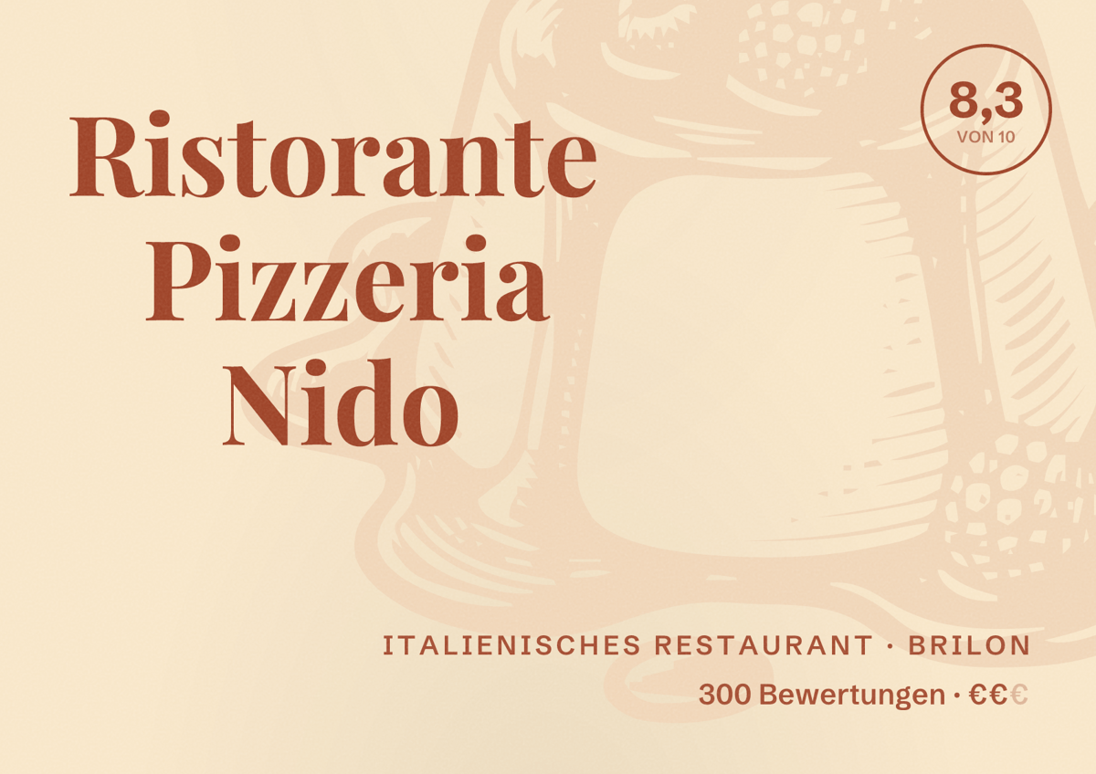 Illustriertes Poster von Ristorante Pizzeria Nido, Italienisches Restaurant in Brilon: Bewertung 8,3 von 10 aus 300 Bewertungen, Preisniveau €€