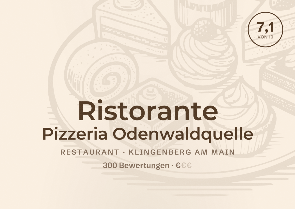 Illustriertes Poster von Ristorante Pizzeria Odenwaldquelle, Restaurant in Klingenberg am Main: Bewertung 7,1 von 10 aus 300 Bewertungen, Preisniveau €
