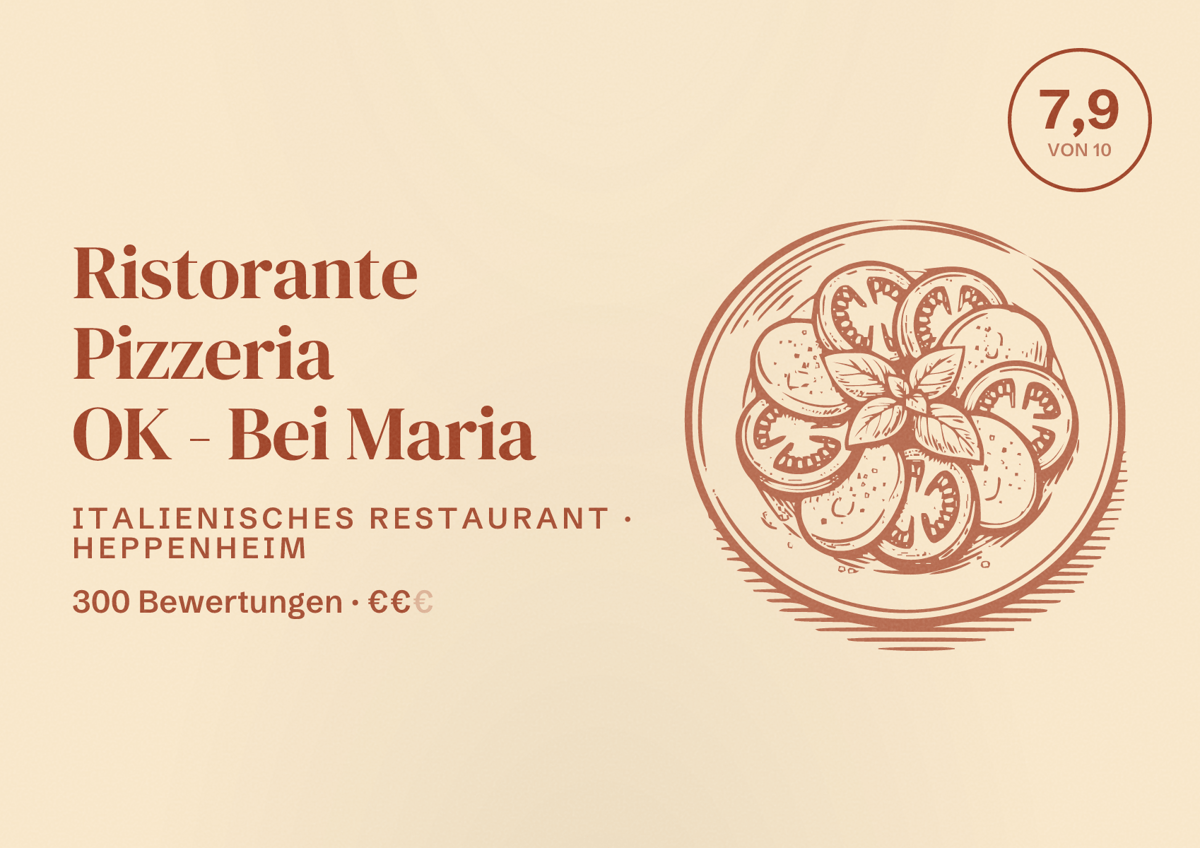 Illustriertes Poster von Ristorante Pizzeria OK - Bei Maria, Italienisches Restaurant in Heppenheim: Bewertung 7,9 von 10 aus 300 Bewertungen, Preisniveau €€