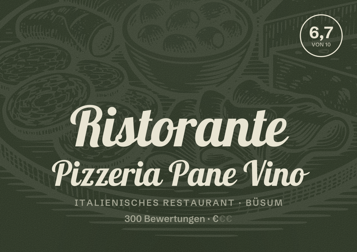 Illustriertes Poster von Ristorante Pizzeria Pane Vino, Italienisches Restaurant in Büsum: Bewertung 6,7 von 10 aus 300 Bewertungen, Preisniveau €