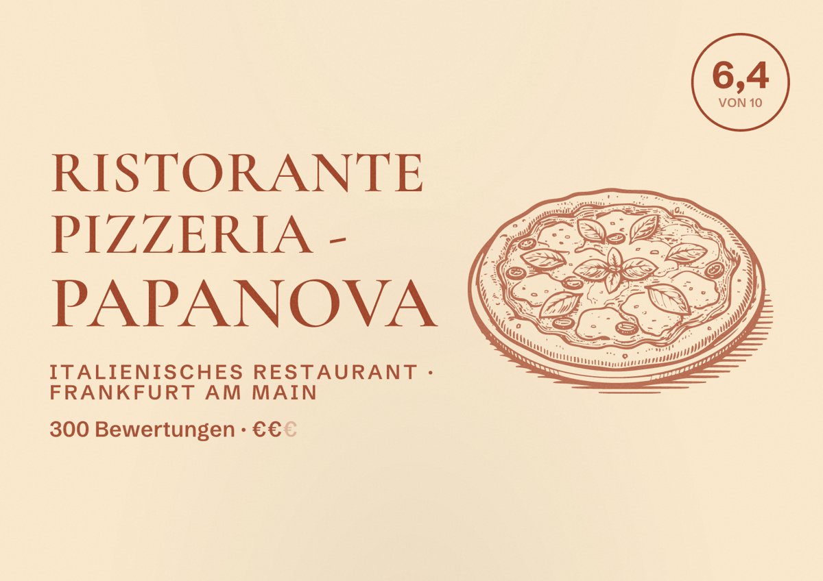 Illustriertes Poster von Ristorante Pizzeria - PAPANOVA, Italienisches Restaurant in Frankfurt am Main: Bewertung 6,4 von 10 aus 300 Bewertungen, Preisniveau €€