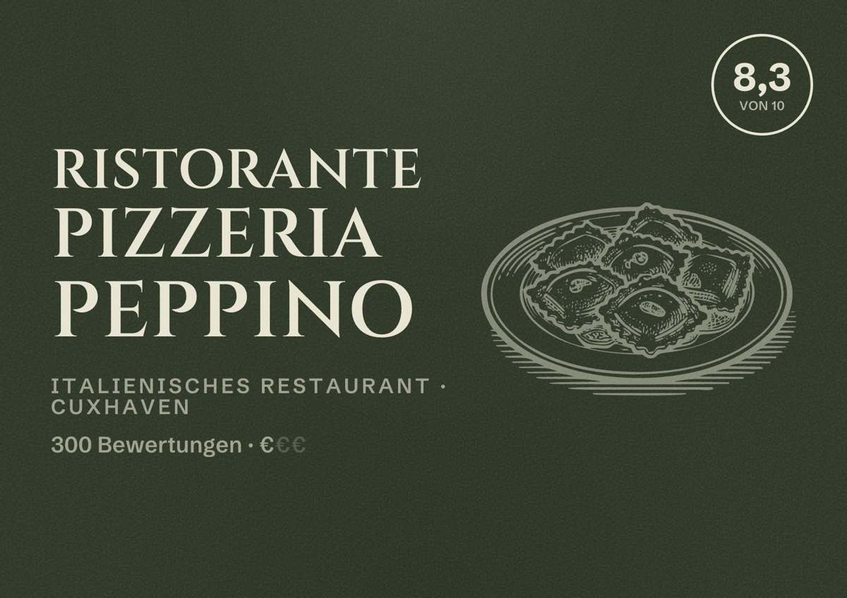 Illustriertes Poster von Ristorante Pizzeria Peppino, Italienisches Restaurant in Cuxhaven: Bewertung 8,3 von 10 aus 300 Bewertungen, Preisniveau €