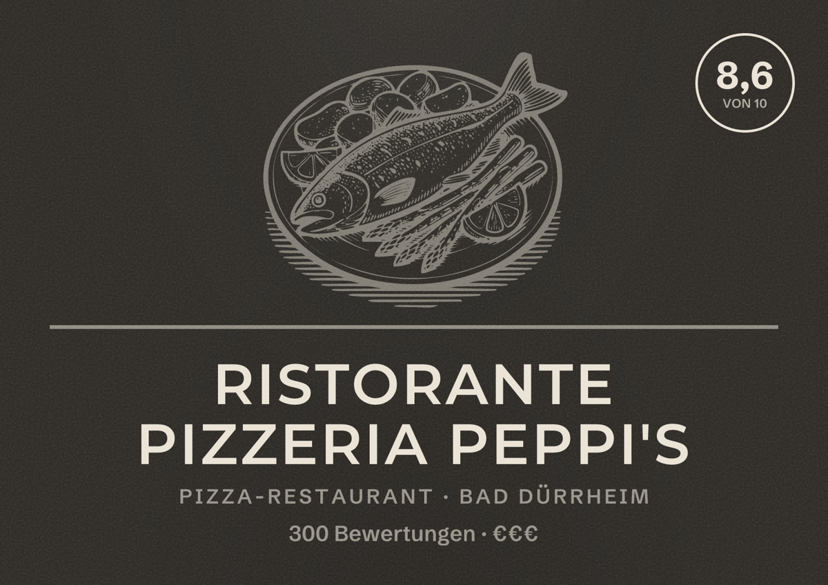 Illustriertes Poster von Ristorante Pizzeria Peppi's, Pizza-Restaurant in Bad Dürrheim: Bewertung 8,6 von 10 aus 300 Bewertungen, Preisniveau €€€