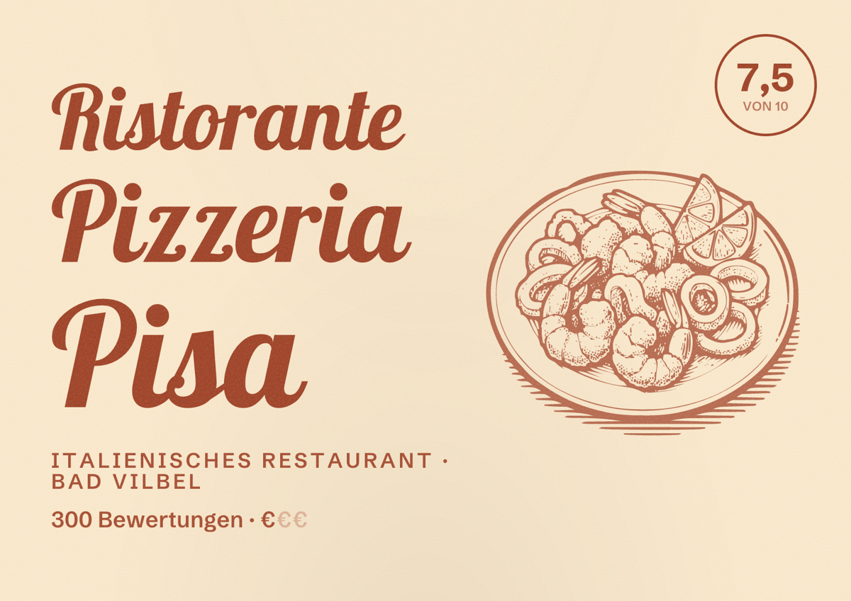 Illustriertes Poster von Ristorante Pizzeria Pisa, Italienisches Restaurant in Bad Vilbel: Bewertung 7,5 von 10 aus 300 Bewertungen, Preisniveau €