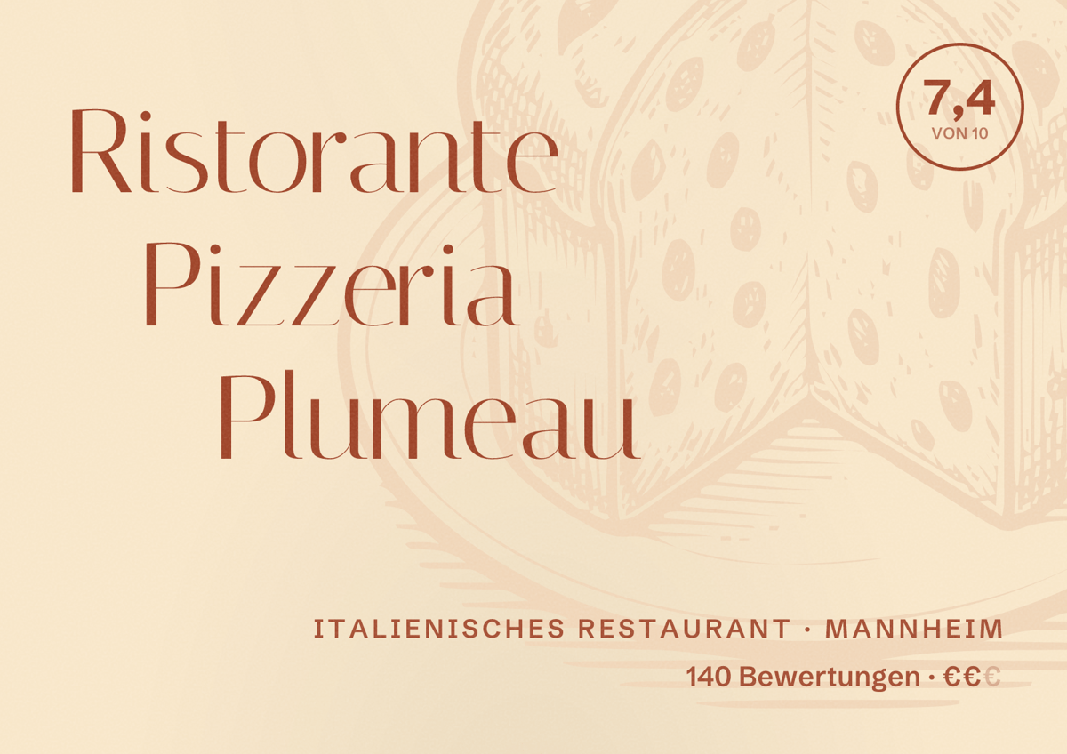 Illustriertes Poster von Ristorante Pizzeria Plumeau, Italienisches Restaurant in Mannheim: Bewertung 7,4 von 10 aus 140 Bewertungen, Preisniveau €€