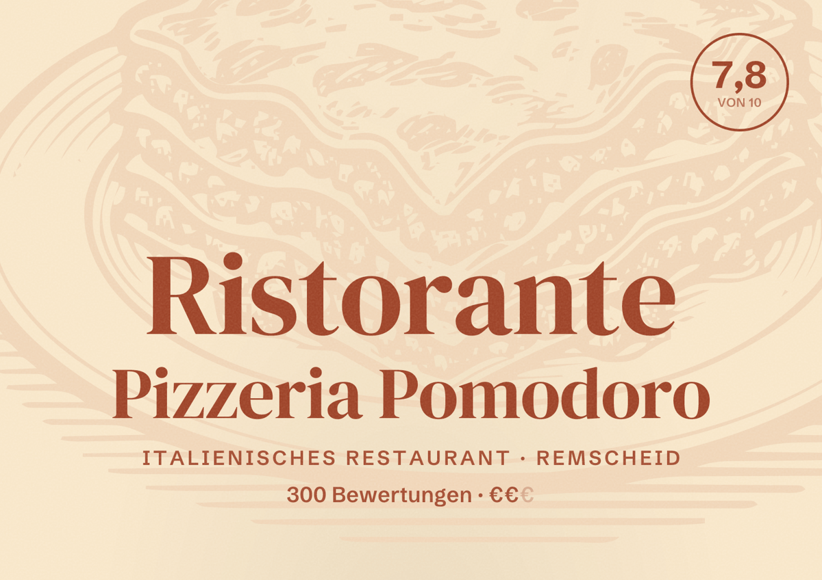 Illustriertes Poster von Ristorante Pizzeria Pomodoro, Italienisches Restaurant in Remscheid: Bewertung 7,8 von 10 aus 300 Bewertungen, Preisniveau €€