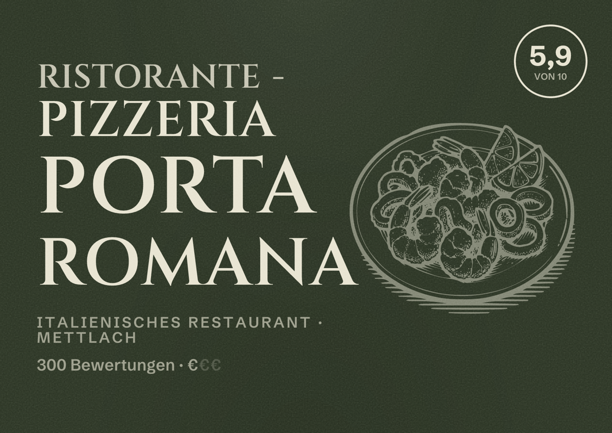Illustriertes Poster von Ristorante - Pizzeria Porta Romana, Italienisches Restaurant in Mettlach: Bewertung 5,9 von 10 aus 300 Bewertungen, Preisniveau €