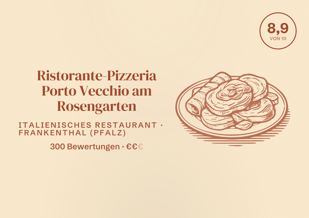 Illustriertes Poster von Ristorante-Pizzeria Porto Vecchio am Rosengarten, Italienisches Restaurant in Frankenthal (Pfalz): Bewertung 8,9 von 10 aus 300 Bewertungen, Preisniveau €€