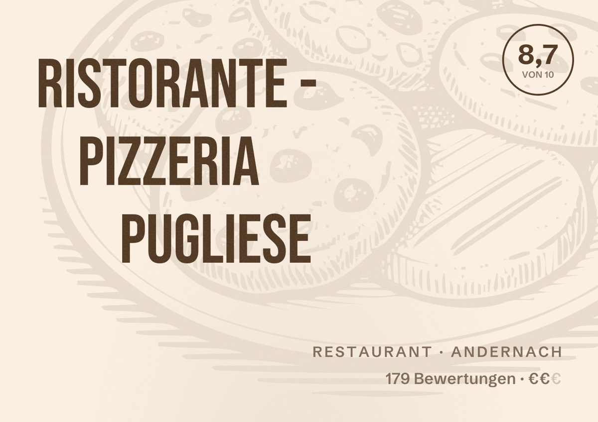 Illustriertes Poster von Ristorante - pizzeria Pugliese, Restaurant in Andernach: Bewertung 8,7 von 10 aus 179 Bewertungen, Preisniveau €€