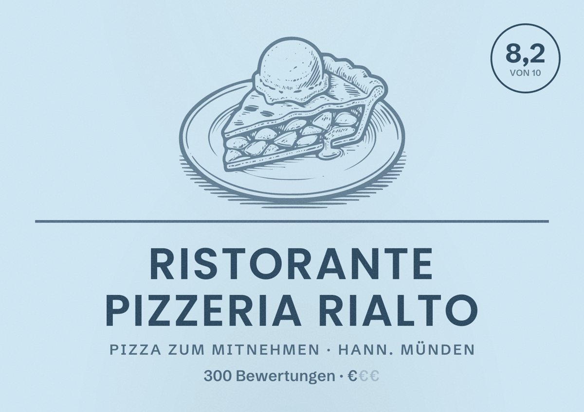 Illustriertes Poster von Ristorante Pizzeria Rialto, Pizza zum Mitnehmen in Hann. Münden: Bewertung 8,2 von 10 aus 300 Bewertungen, Preisniveau €