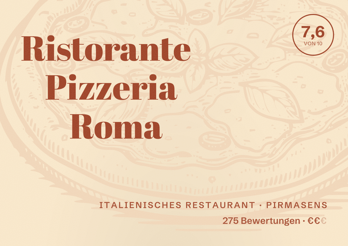 Illustriertes Poster von Ristorante Pizzeria Roma, Italienisches Restaurant in Pirmasens: Bewertung 7,6 von 10 aus 275 Bewertungen, Preisniveau €€