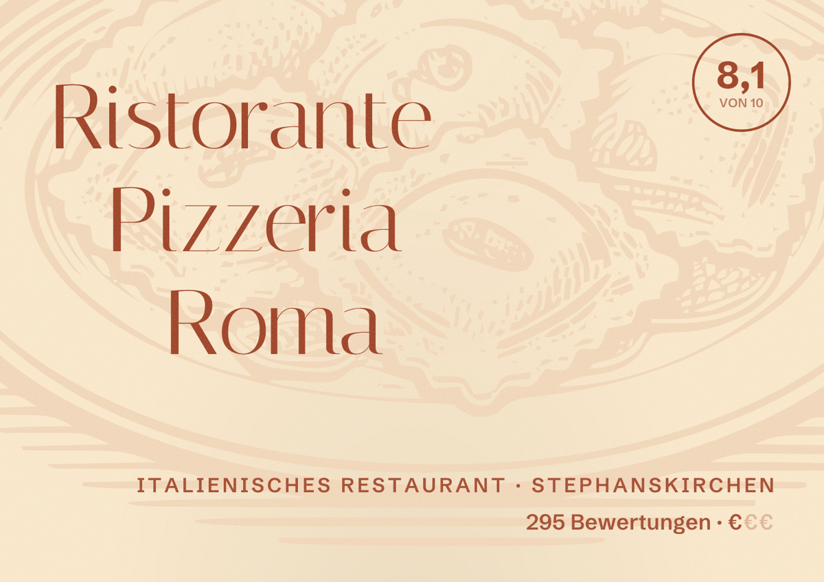 Illustriertes Poster von Ristorante Pizzeria Roma, Italienisches Restaurant in Stephanskirchen: Bewertung 8,1 von 10 aus 295 Bewertungen, Preisniveau €