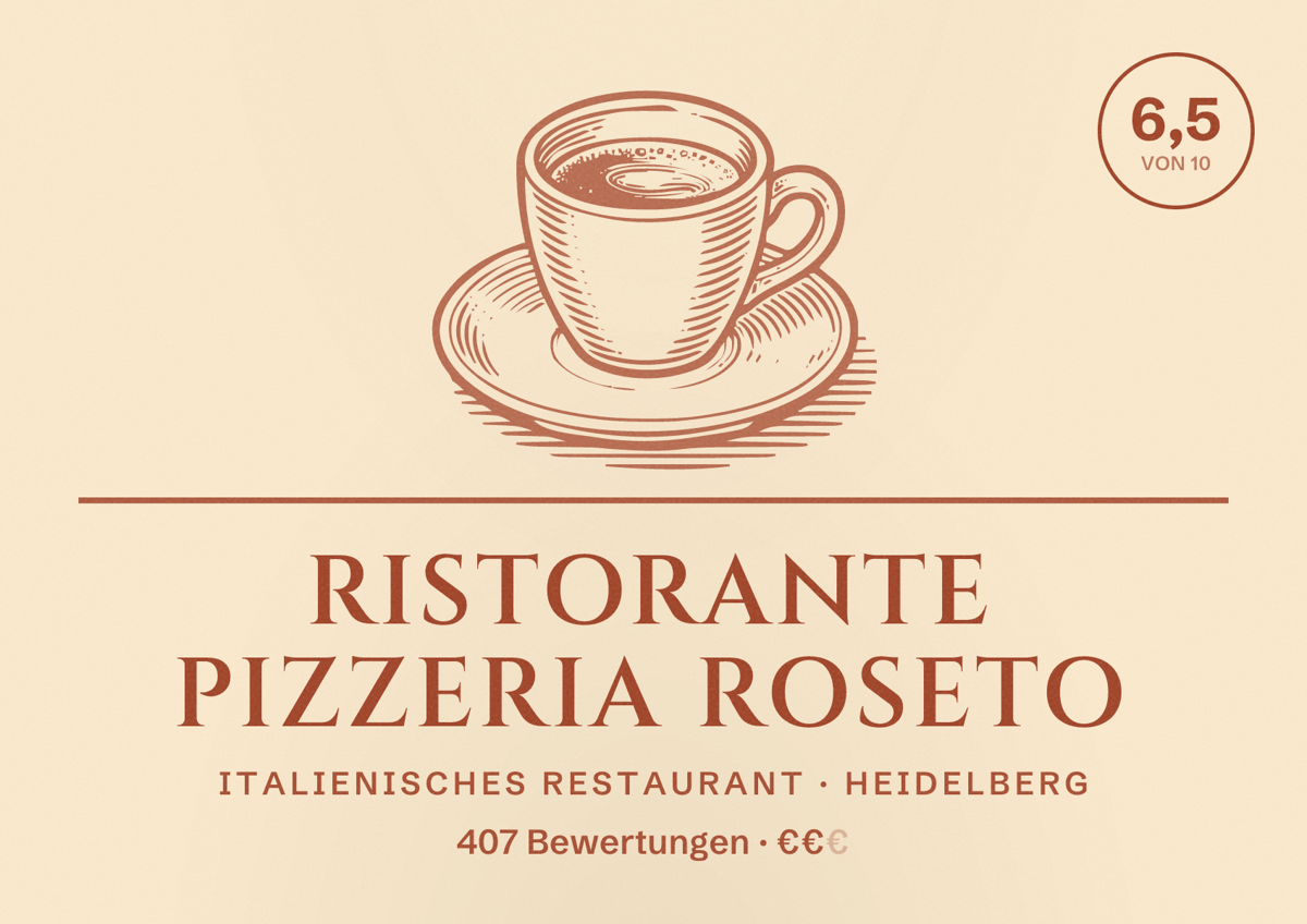 Illustriertes Poster von Ristorante Pizzeria Roseto, Italienisches Restaurant in Heidelberg: Gästebewertung 6,5 von 10 aus 407 Bewertungen