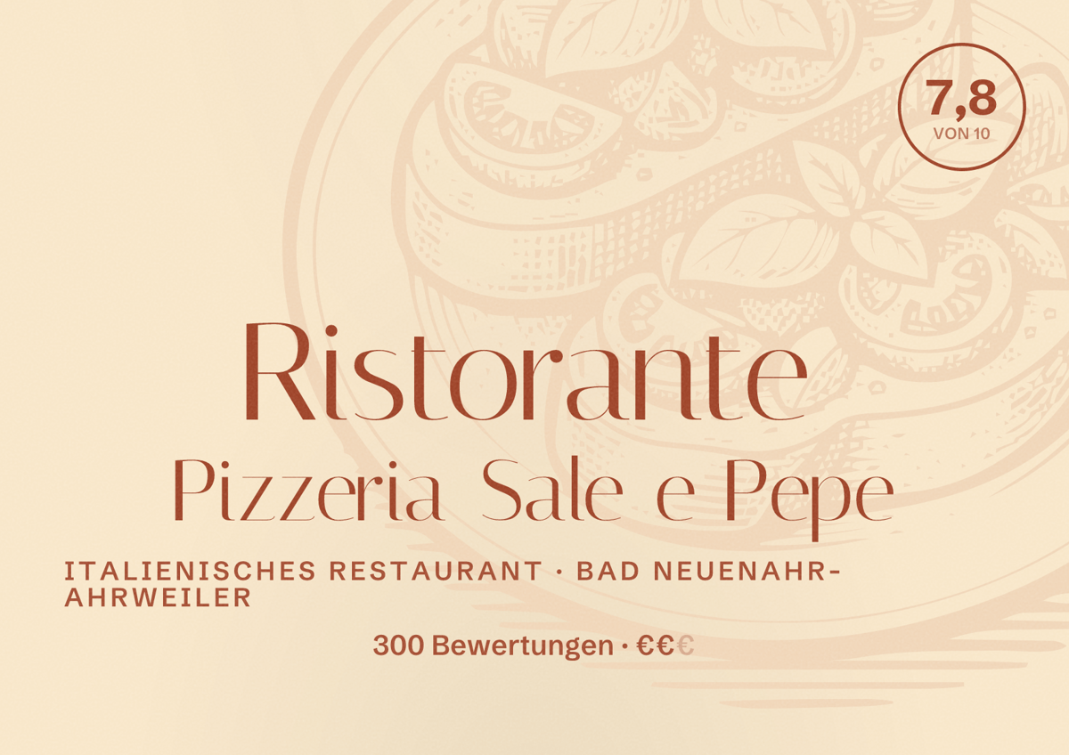 Illustriertes Poster von Ristorante Pizzeria Sale e Pepe, Italienisches Restaurant in Bad Neuenahr-Ahrweiler: Bewertung 7,8 von 10 aus 300 Bewertungen, Preisniveau €€