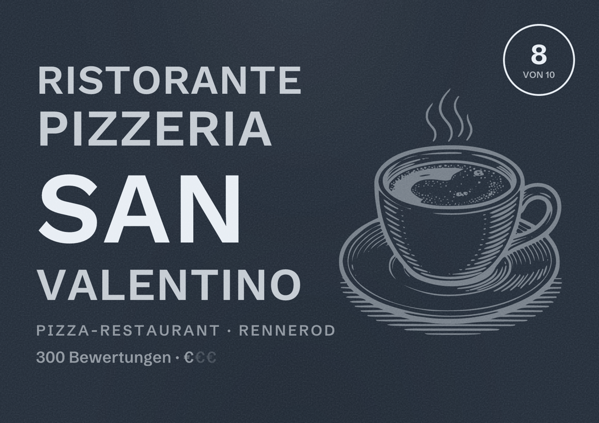 Illustriertes Poster von Ristorante Pizzeria San Valentino, Pizza-Restaurant in Rennerod: Bewertung 8 von 10 aus 300 Bewertungen, Preisniveau €