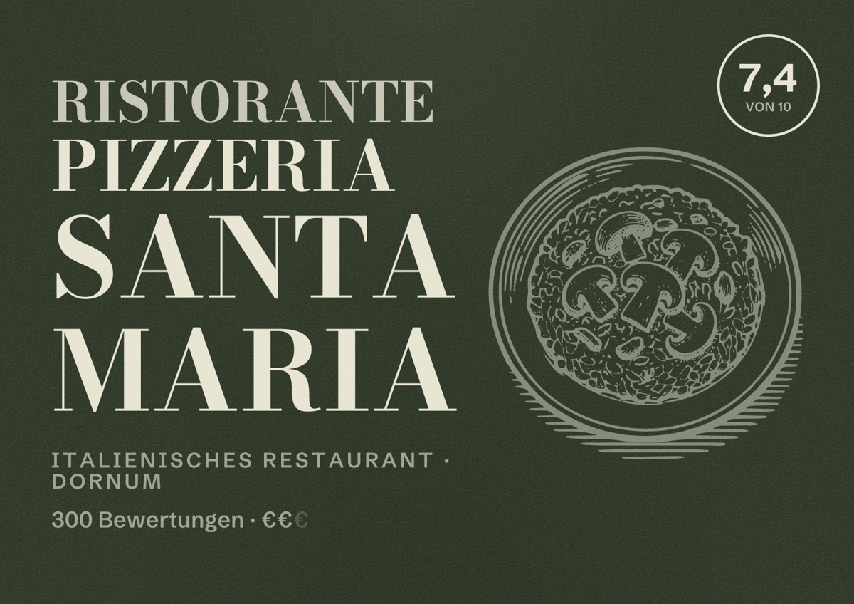 Illustriertes Poster von Ristorante Pizzeria Santa Maria, Italienisches Restaurant in Dornum: Bewertung 7,4 von 10 aus 300 Bewertungen, Preisniveau €€