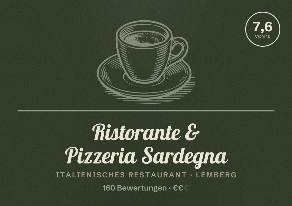 Illustriertes Poster von Ristorante & Pizzeria Sardegna, Italienisches Restaurant in Lemberg: Bewertung 7,6 von 10 aus 160 Bewertungen, Preisniveau €€