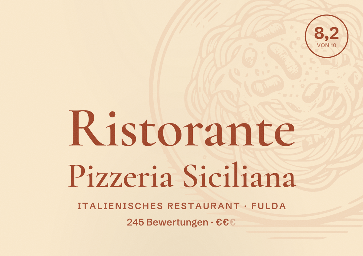 Illustriertes Poster von Ristorante Pizzeria Siciliana, Italienisches Restaurant in Fulda: Bewertung 8,2 von 10 aus 245 Bewertungen, Preisniveau €€