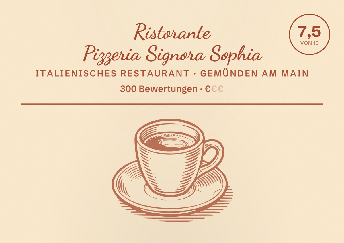 Illustriertes Poster von Ristorante Pizzeria Signora Sophia, Italienisches Restaurant in Gemünden am Main: Bewertung 7,5 von 10 aus 300 Bewertungen, Preisniveau €