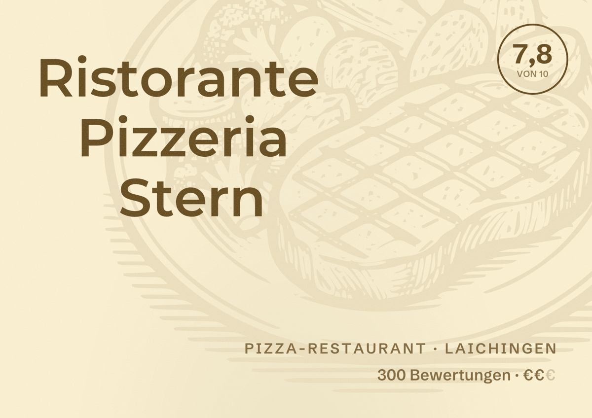 Illustriertes Poster von Ristorante Pizzeria Stern, Pizza-Restaurant in Laichingen: Bewertung 7,8 von 10 aus 300 Bewertungen, Preisniveau €€