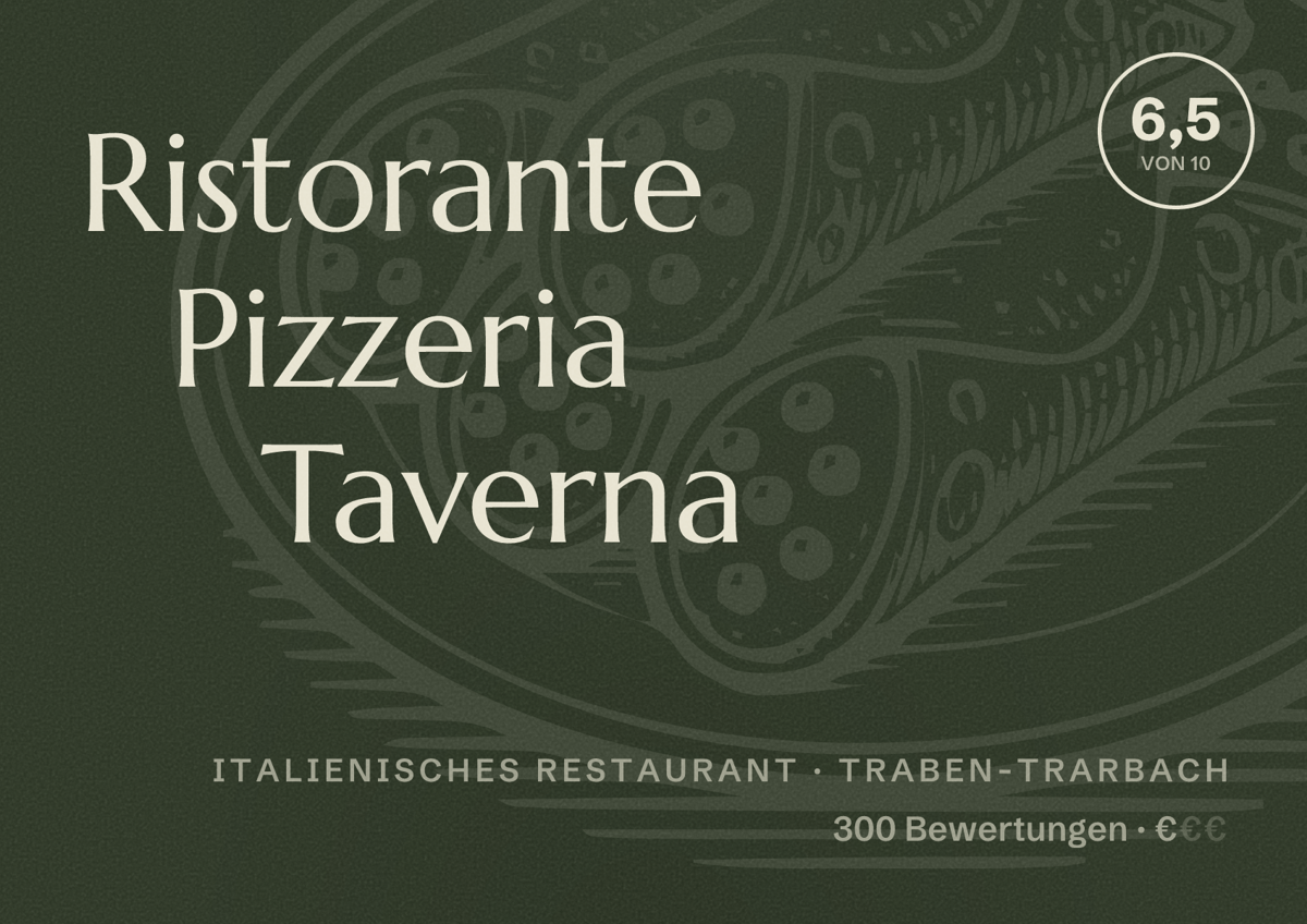Illustriertes Poster von Ristorante Pizzeria Taverna, Italienisches Restaurant in Traben-Trarbach: Bewertung 6,5 von 10 aus 300 Bewertungen, Preisniveau €