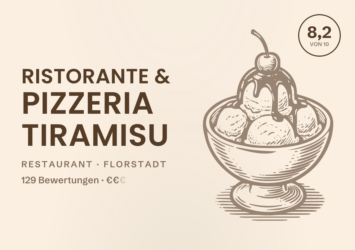 Illustriertes Poster von Ristorante & Pizzeria Tiramisu, Restaurant in Florstadt: Bewertung 8,2 von 10 aus 129 Bewertungen, Preisniveau €€